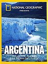 Argentina: Del norte andino a la tierra del fuego